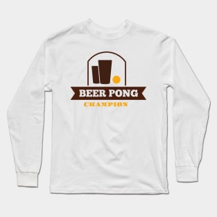 Beer pong champion Long Sleeve T-Shirt